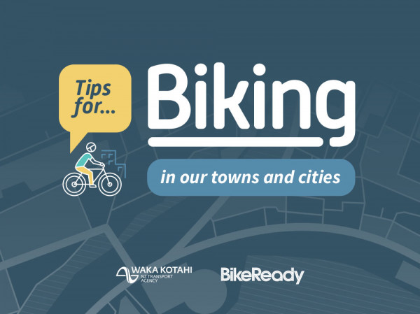 Tips for biking in our towns and cities.